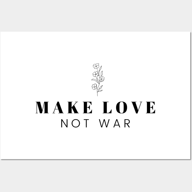 Make Love Not War Print Design Wall Art by Jamille Art